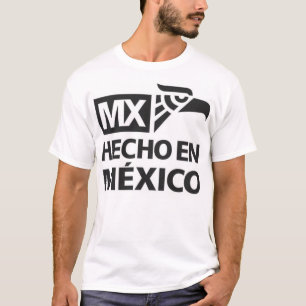 Hecho en Mexiko T-Shirt