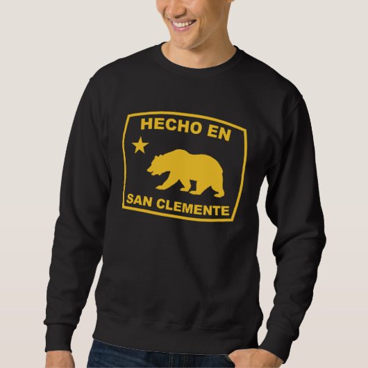 Hecho en San Clemente California Republic Pacific Sweatshirt (Vorderseite)