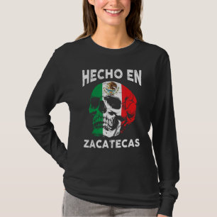 Hecho en Zacatecas Mexico - Mexikanische Flagge - T-Shirt