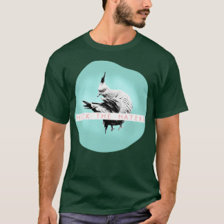 Heck die Hasser T-Shirt