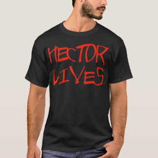 Hector lebt T-Shirt