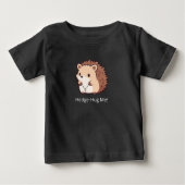 Hedge-Hug Baby T-shirt (Vorderseite)