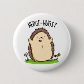 Hedge Hugs Funny Igel Pun Button (Vorderseite)