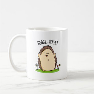 Hedge Hugs Funny Igel Pun Kaffeetasse