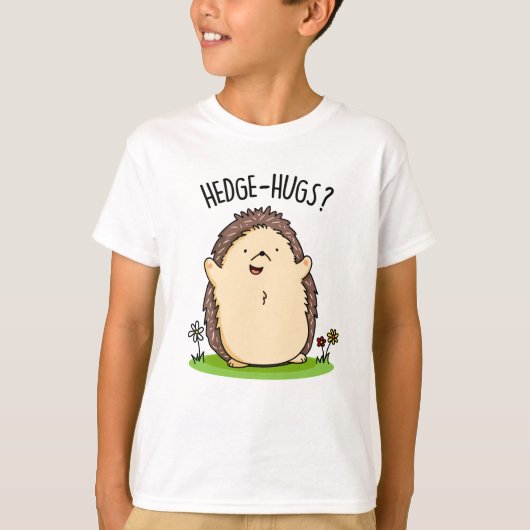 Hedge Hugs Funny Igel Pun T-Shirt (Vorderseite)