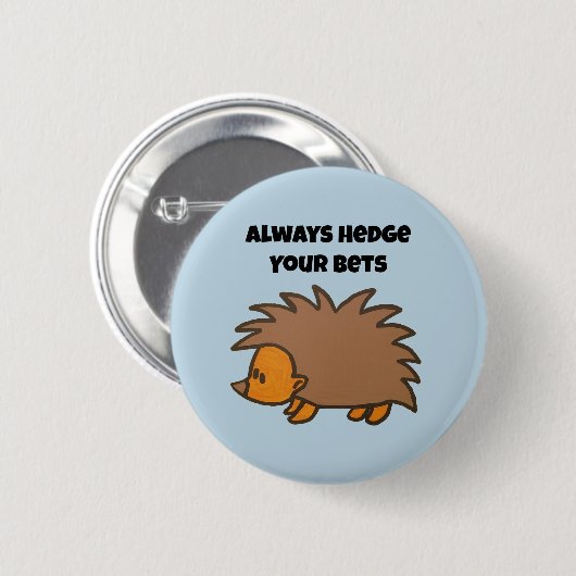 Hedge Your Wetten Igel Funny Gambling Cartoon Button (Vorne & Hinten)