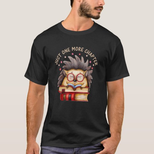Hedgehog Book Nerd Just one more Chapter T-Shirt (Vorderseite)