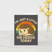 Hedgehog Funny Animal Pun I’m Just A Little On Hed Karte (Gelbe Blume)