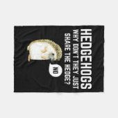 Hedgehogs Why Don't They Just Share The Hedge Funn Fleecedecke (Vorderseite (Horizontal))
