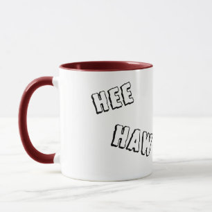 Hee Haw-Kaffee-Tasse Tasse