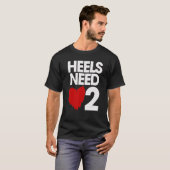 Heels brauchen Liebe 2 T-Shirt (Vorne ganz)