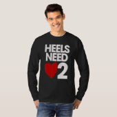 Heels brauchen Liebe 2 T-Shirt (Vorne ganz)