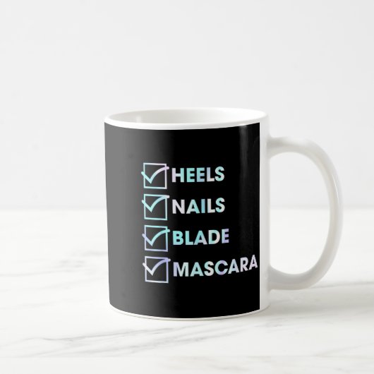Heels Nails Blade Maa Funny Design  Kaffeetasse (Rechts)