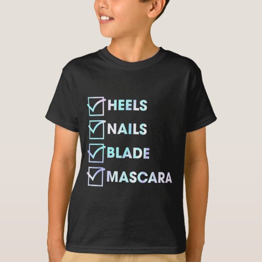 Heels Nails Blade Maa Funny Design  T-Shirt (Vorderseite)