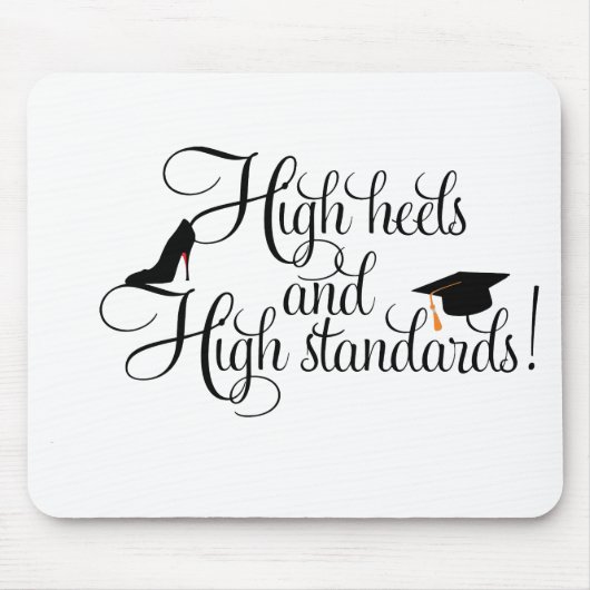 Heels und hohe Standards Mousepad (Vorne)