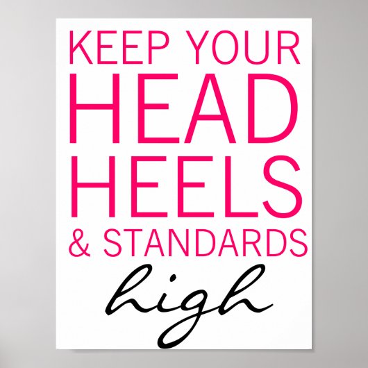 Heelse und Standards für Ihren Kopf behalten Hochp Poster (Vorne)
