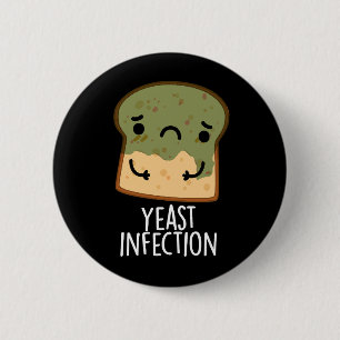 Hefe Infektion Funny Bread Pun Dark BG Button