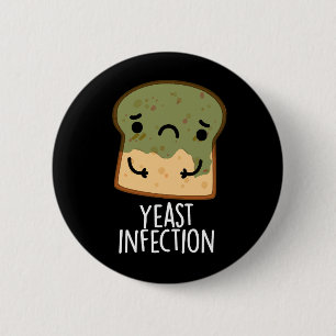 Hefe Infektion Funny Bread Puns Dark BG Button
