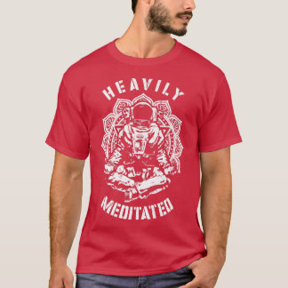 Heftig meditierte Funny Spiritual Yoga Astronaut m T-Shirt