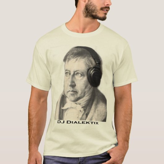 Hegel - DJ Dialektix T-Shirt (Vorderseite)