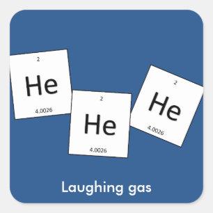 Hehehe Helium-Lachgas-Element-Wortspiel-Aufkleber Quadratischer Aufkleber