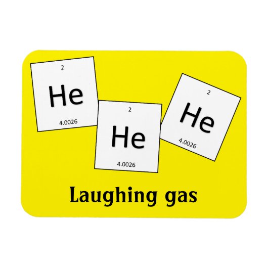 Hehehe Helium Laughing Gas Element Pun Magnet (Horizontal)