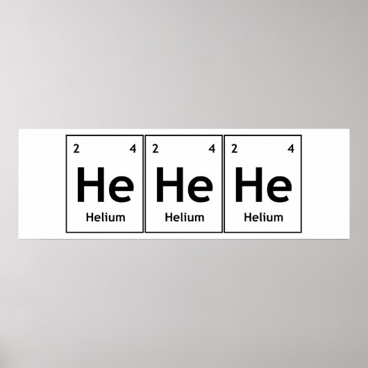HeHeHeHelium-Element Regelmäßige Tafelwortwissensc Poster (Vorne)