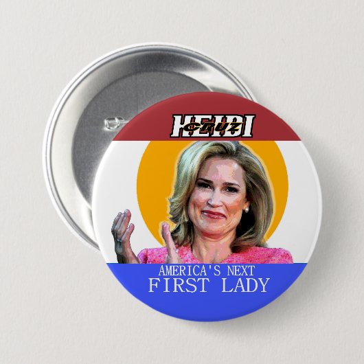 Heidi Cruz für First Lady Button (Vorne & Hinten)