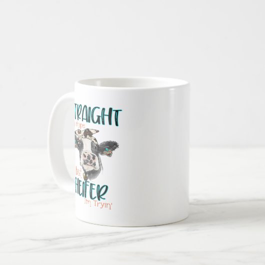 Heifer Straight Outta Shape Im Versuch Cowhide Wes Kaffeetasse (Vorderseite Links)