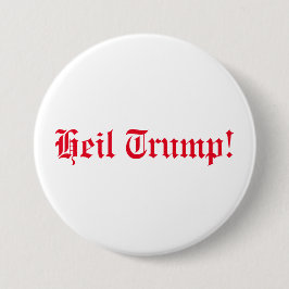 Heil Trumpf! Button