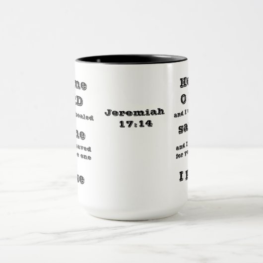 Heile mich, o Herr Jeremiah 17:14 Tasse (Zentrum)