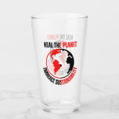 Heilen Sie den Planeten, umarmen Sie Nachhaltigkei Glas (Vorderseite)