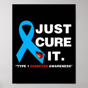 Heilen Sie einfach es Blue Ribbon Typ 1 Diabetes B Poster
