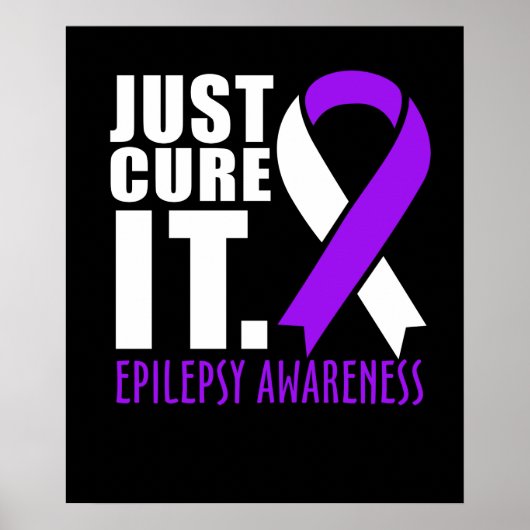 Heilen Sie es einfach Epilepsie Awareness Ribbon Poster (Vorne)
