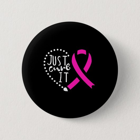 Heilen Sie es Krebs Bewusstsein rosa Band Button (Vorderseite)