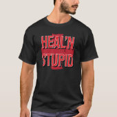Heilender stupischer T - Shirt (Vorderseite)