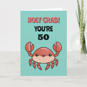 Heilige Krabbe Sie sind 50 60 70 Funny Sarcastic G Karte