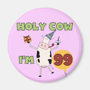 Heilige Kuh bin ich 99 Geburtstags-T-Shirts und Magnet