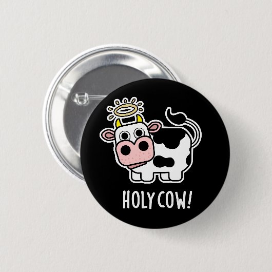 Heilige Kuh Funny Animal Pun Dark BG Button (Vorne & Hinten)