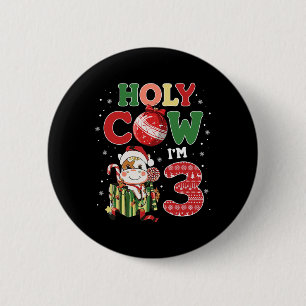 Heilige Kuh Ich bin 3 Geburtstag Junge 3. Kuh Farm Button