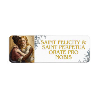 Heilige Perpetua & Heilige Felicitas
