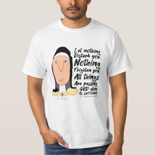 Heilige, Sprichwort & Shirts - St. Teresa von Avil (Vorderseite)