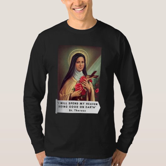Heilige Therese von Lisieux Heilige Therese des Ki T-Shirt (Vorderseite)