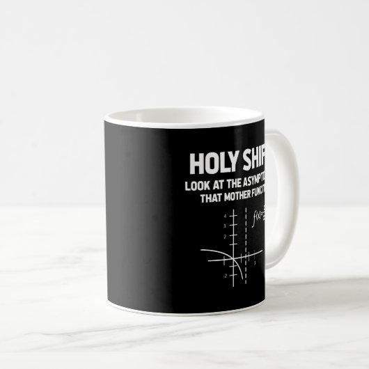 Heilige Umschalt auf Asymptote auf dieser Mutter Kaffeetasse (VorderseiteRechts)