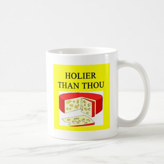 heiliger als Witz des Schweizer Käses des Tausend Kaffeetasse (Rechts)