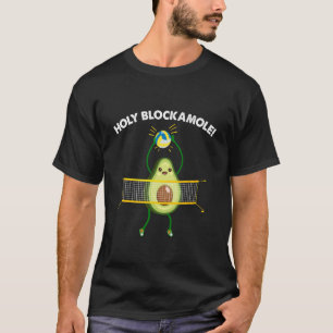 Heiliger Blockamole Volleyball Verrückte Avocado-F T-Shirt