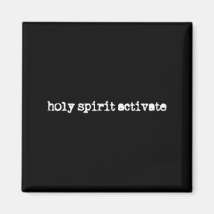 Heiliger Geist aktiviere Glauben Christlicher Spru Magnet