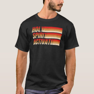 Heiliger Geist aktiviert Christlich T-Shirt
