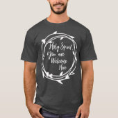 Heiliger Geist Sie sind hier Christlich willkommen T-Shirt (Vorderseite)