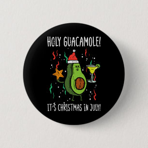 Heiliger Guacamole Es Ist Weihnachten Im Juli Avoc Button